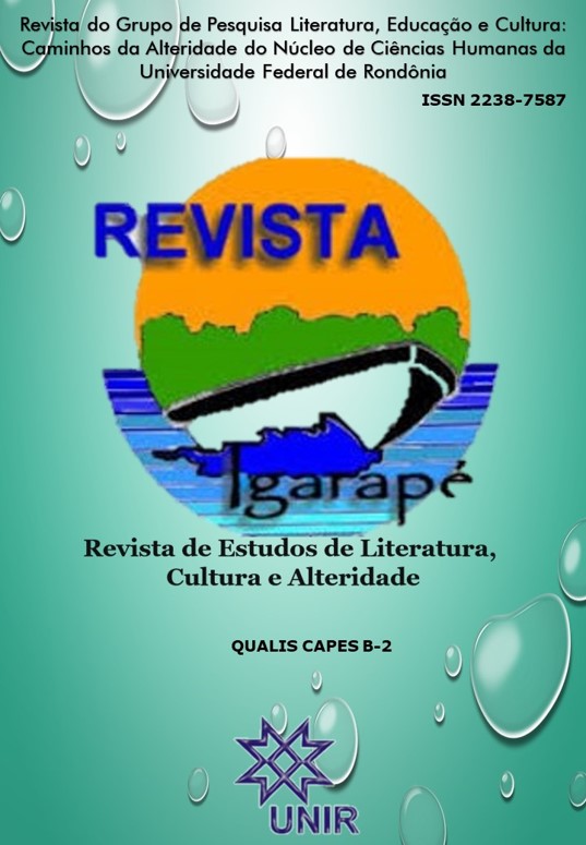 					Visualizar v. 11 n. 2 (2018): IGARAPÉ - ESTUDOS DE LITERATURA, CULTURA E ALTERIDADE
				