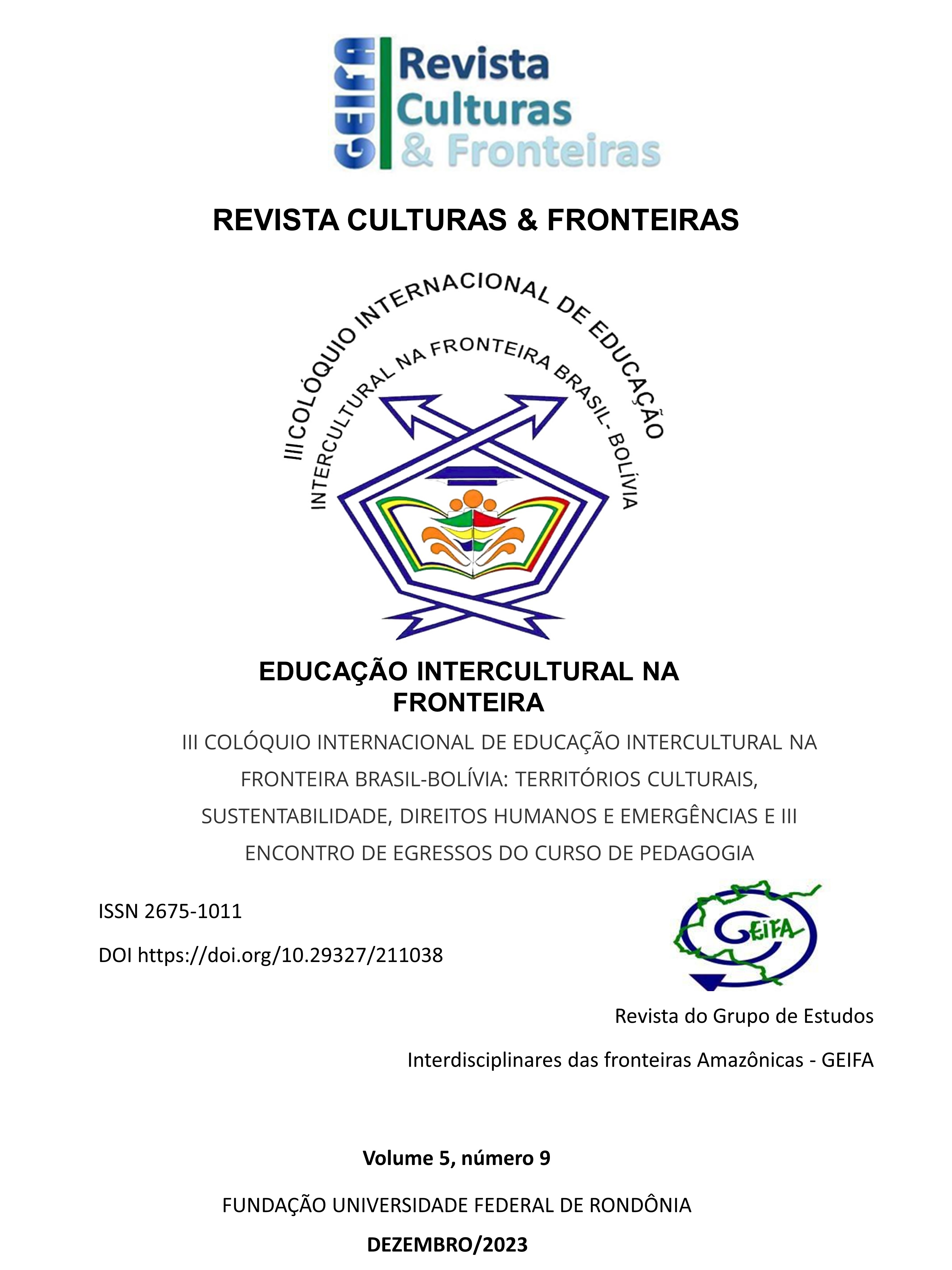 					Visualizar v. 5 n. 9 (2023): EDUCAÇÃO INTERCULTURAL NA FRONTEIRA 
				