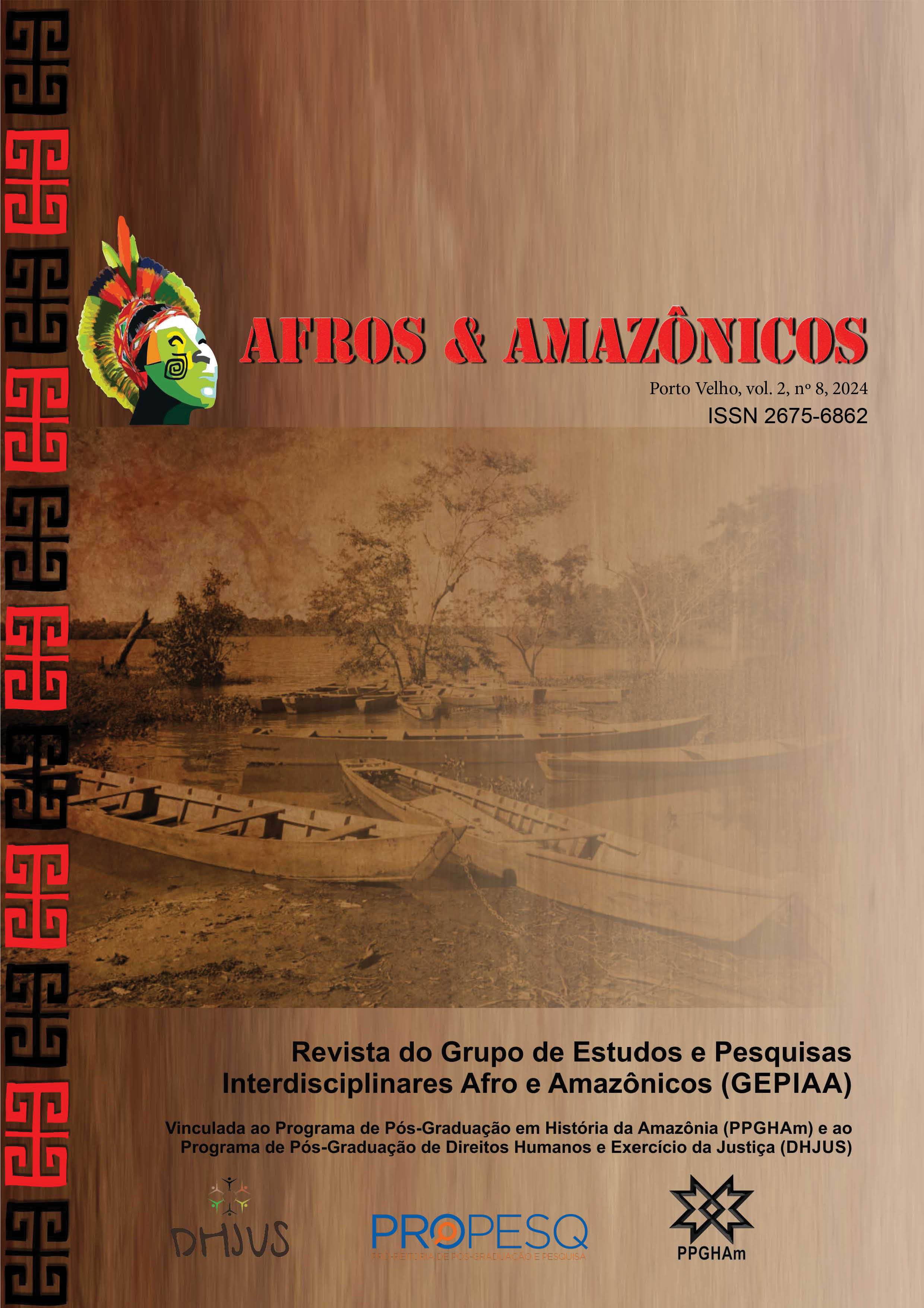 					Visualizar v. 2 n. 8 (2024): Afros & Amazônicos
				